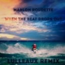Marlon Roudette - When The Beat Drops Out