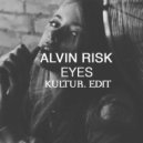 Alvin Risk - Eyes (Kultur Edit)
