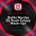 Aylen & Disco Fries - Rafiki Murika