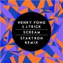 Henry Fong & J-Trick - Scream