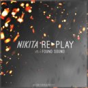 Nikita Replay - Found sound