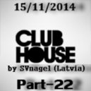 SVnagel - Club House by part- 22 ()