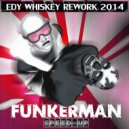 Funkerman & Husky - Speed Up (Edy Whiskey Rework 2014)