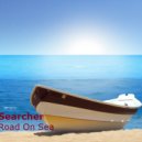 Searcher - Road On Sea
