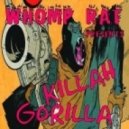 Whomp Rat - Killah Gorilla (Original mix)
