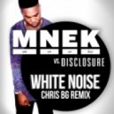 MNEK vs. Disclosure - White Noise