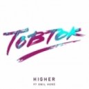 Tobtok - Higher