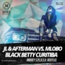 JL & Afterman vs. Mlobo - Black Betty Curitiba
