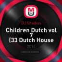 DJ Gradius - Children Dutch vol 7 (33 Dutch House трека за час)