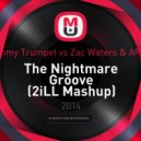 Timmy Trumpet vs. Zac Waters & APAX - The Nightmare Groove