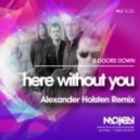 3 Doors Down - Here Without You (Alexander Holsten Remix)
