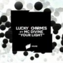 Lucky Charmes feat. MC Divine - Your Light (Extended Mix)