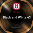 DJ Kot - Black and White 43