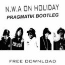 N.W.A Ft 10cc - On Holiday (Pragmatik Bootleg)