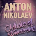 Anton Nikolaev - Music of Wandering