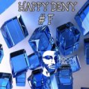 Happy Deny - #F