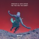 Hercules & Love Affair - Do You Feel The Same? (The Voyagers Bootleg)