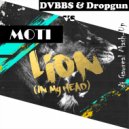 DVBBS & Dropgun vs. MOTi - Lion