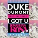 Duke Dumont - I Got U