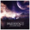 Lilly Wood & The Prick - Prayer In C (Lonczinski Remix)