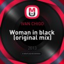 IVAN CHIGO - Woman in Black
