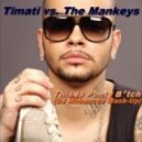Timati vs. The Mankeys - This Is Ponty B*tch
