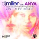 DJ Miller - Gotta Be More