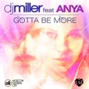DJ Miller - Gotta Be More (DJ Shishkin Remix)