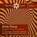 Artie Flexs - Down the Groove (Blood Groove & Kikis Remix)