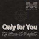 Dj Lime El Project - Only For You
