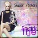 Gwen Stefani - Spark The Fire