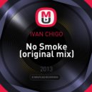 IVAN CHIGO - No Smoke