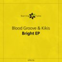 Blood Groove & Kikis - So Real