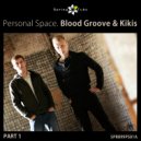 Blood Groove & Kikis - I Believe in You