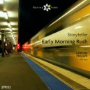 Storyteller - Early Morning Rush (Noyark Remix)