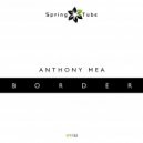 Anthony Mea - Border