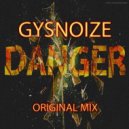 GYSNOIZE - Danger