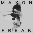 Maxon - Freak