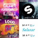 Joel Fletcher, SeanyB vs. VINAI, R3hab vs. Klaas, Mazza - Here We Go Loco Party (Salazar Mashup)