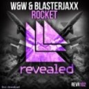 W&W & Blasterjaxx - Rocket (Marvell Bee & 7even XCX Remix)