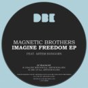 Magnetic Brothers & Artem Boxgorn - Imagine Freedom