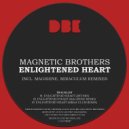 Magnetic Brothers - Enlightened Heart (MiraculuM Remix)