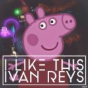 Ivan Reys - I Like This