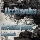 Alex Skywalker - Metamorphose
