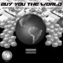 Astoria Bass - Buy You The World (Extended Mix)