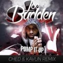 Joe Budden - Pump It Up (Ched & Kavun Remix)