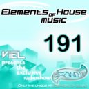Viel - Elements of House music 191 (Radioshow)