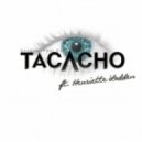 Tacacho feat. Henriette Lodden - Uncover Your Eyes (Original Mix)