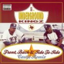Underground Kingz - Front Back & Side