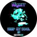 Nigurr - Keep My Kool